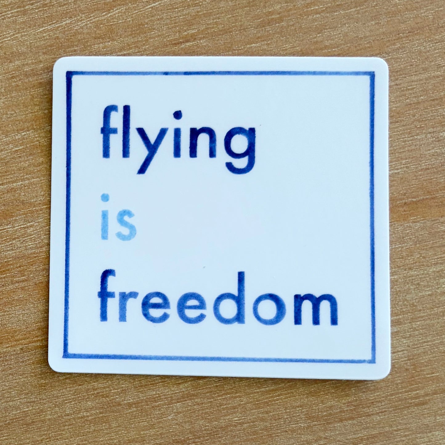 Sticker: Flying is freedom